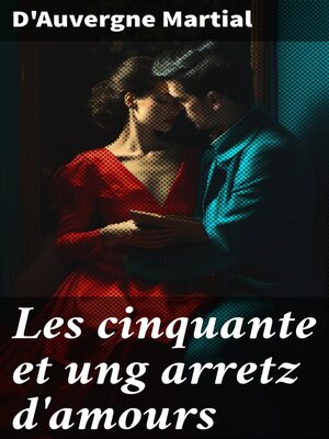 cover image of Les cinquante et ung arretz d'amours